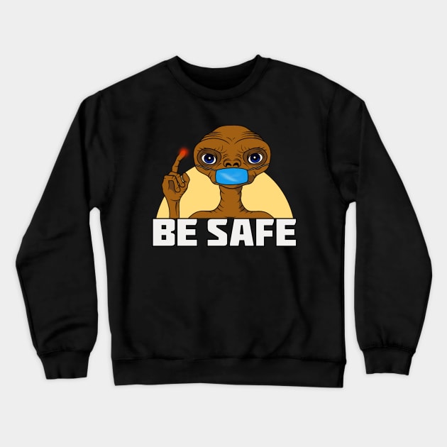 Be Safe Crewneck Sweatshirt by CandyAndy24